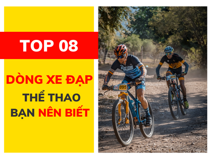 TOP-08-XE-DAP-THE-THAO-MA-BAN-NEN-BIET
