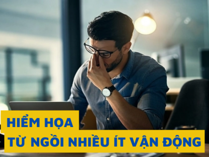 Hiem hoa tu ngoi nhieu van dong it